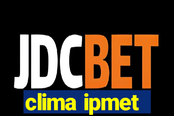 clima ipmet